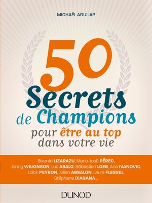 cover image of 50 secrets de champions pour être au top dans votre vie